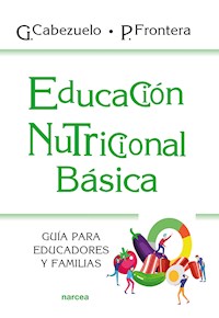 Educación nutricional básica - Gloria Cabezuelo - E-Book