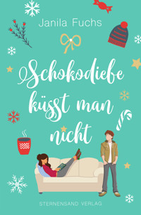 Schokodiebe küsst man nicht - Janila Fuchs - E-Book