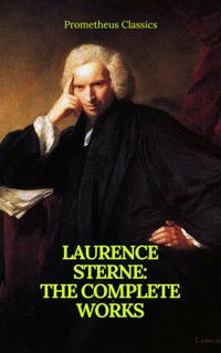 Laurence Sterne : The Complete Works (Prometheus Classics) - Laurence  Sterne - E-Book