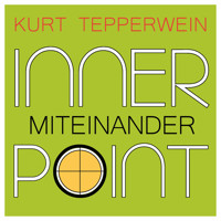 Inner Point - Miteinander - Kurt Tepperwein - Hörbuch