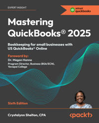Mastering QuickBooks® 2025 - Crystalynn Shelton - E-Book