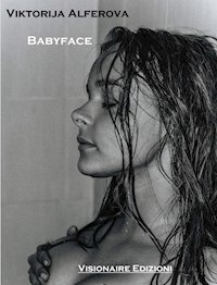 Babyface - Viktorija Alferova - E-Book