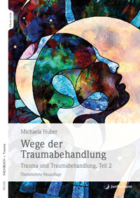 Wege der Traumabehandlung - Michaela Huber - E-Book
