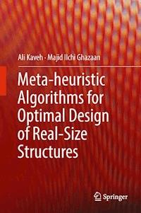Meta-heuristic Algorithms for Optimal Design of Real-Size Structures - Ali Kaveh - E-Book