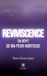 Reviviscence - Reine Aleaurmoon - E-Book