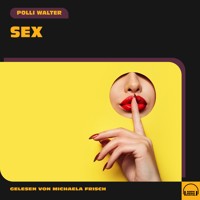Sex - Polli Walter - Hörbuch
