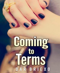 Coming to Terms - Dar Briexo - E-Book