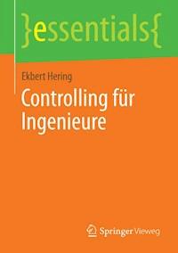 Controlling für Ingenieure - Ekbert Hering - E-Book
