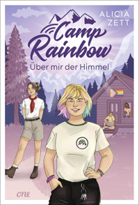 Camp Rainbow - Über mir der Himmel - Alicia Zett - E-Book
