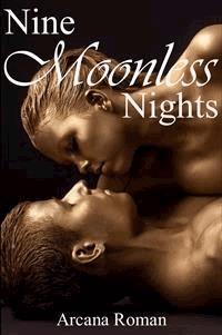 Nine Moonless Nights - Arcana Roman - E-Book