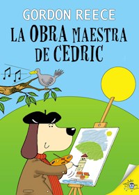 La obra maestra de Cedric - Gordon Reece - E-Book