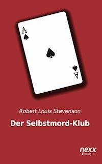 Der Selbstmord-Klub - Robert Louis Stevenson - E-Book