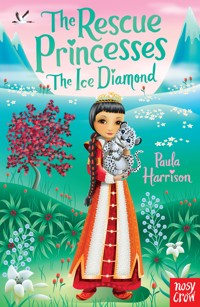 The Rescue Princesses: The Ice Diamond - Paula Harrison - E-Book