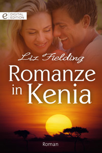 Romanze in Kenia - Liz Fielding - E-Book