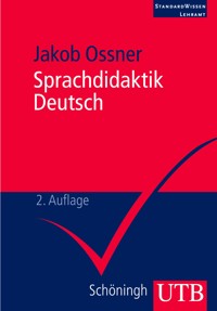 Sprachdidaktik Deutsch - Jakob Ossner - E-Book