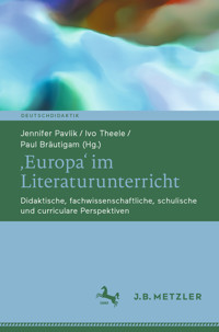 ‚Europa‘ im Literaturunterricht -  - E-Book