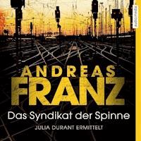 Das Syndikat der Spinne - Andreas Franz - E-Book + Hörbuch