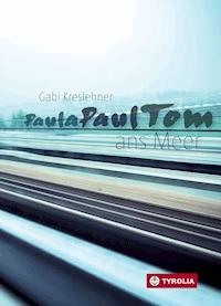 PaulaPaulTom ans Meer - Gabi Kreslehner - E-Book