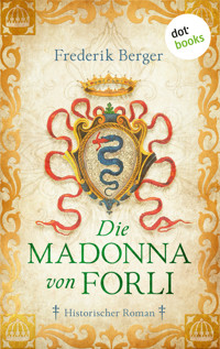 Die Madonna von Forlì - Frederik Berger - E-Book