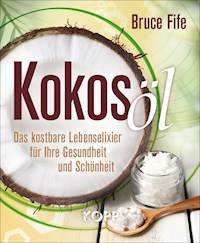 Kokosöl - Bruce Fife - E-Book