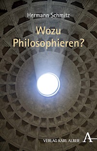 Wozu philosophieren? - Hermann Schmitz - E-Book