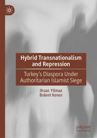 Hybrid Transnationalism and Repression - Ihsan Yilmaz - E-Book