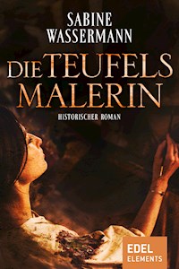 Die Teufelsmalerin - Sabine Wassermann - E-Book