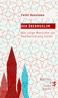 Der Übermuslim - Fethi Benslama - E-Book