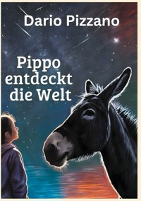 Pippo entdeckt die Welt - Dario Pizzano - E-Book