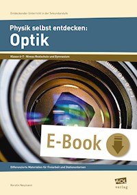 Physik selbst entdecken: Optik - Kerstin Neumann - E-Book