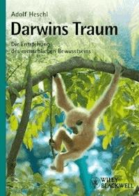 Darwins Traum - Adolf Heschl - E-Book