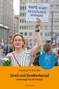 Streit und Straßenkampf - Karoline Preisler - E-Book
