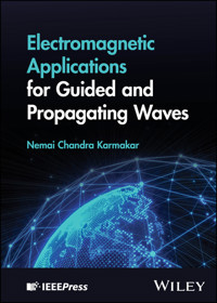 Electromagnetic Applications for Guided and Propagating Waves - Nemai Chandra Karmakar - E-Book