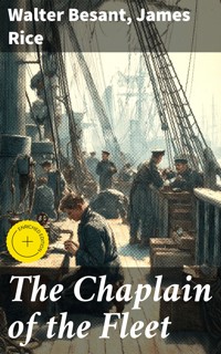 The Chaplain of the Fleet - Walter Besant - E-Book