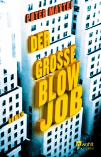 Der große Blowjob - Peter Mattei - E-Book