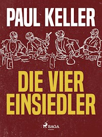 Die vier Einsiedler - Paul Keller - E-Book