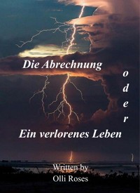 Die Abrechnung - Olli Roses - E-Book