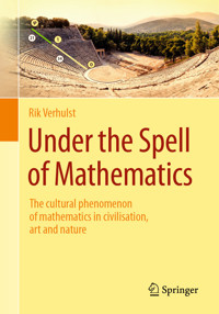 Under the Spell of Mathematics - Rik Verhulst - E-Book
