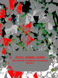 École, ombre, lierre - H. Simone - E-Book