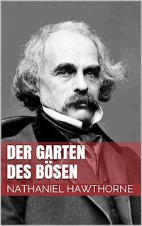 Der Garten des Bösen - Nathaniel Hawthorne - E-Book