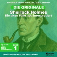 Sherlock Holmes: Die alten Fälle neu interpretiert (Band 1) - Sir Arthur Conan Doyle - Hörbuch