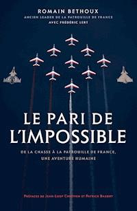 Le pari de l'impossible - Romain Béthoux - E-Book