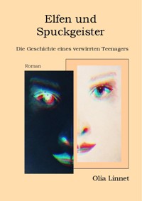 Elfen und Spuckgeister - Olia Linnet - E-Book