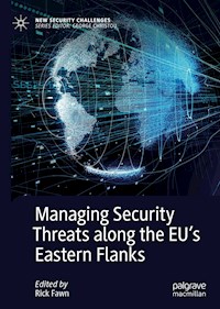 Managing Security Threats along the EU’s Eastern Flanks -  - E-Book
