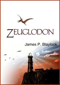Zeuglodon - James P. Blaylock - E-Book