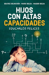 Hijos con altas capacidades - Beatriz Belinchón - E-Book