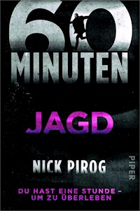 60 Minuten – Jagd - Nick Pirog - E-Book