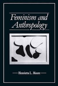 Feminism and Anthropology - Henrietta L. Moore - E-Book
