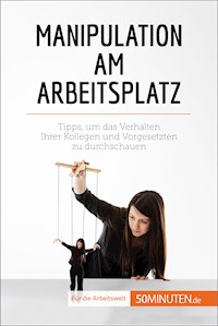 Manipulation am Arbeitsplatz - Adrien de Fraipont - E-Book