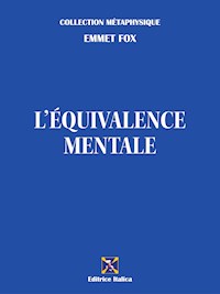 L'Équivalence Mentale - Emmet fox - E-Book